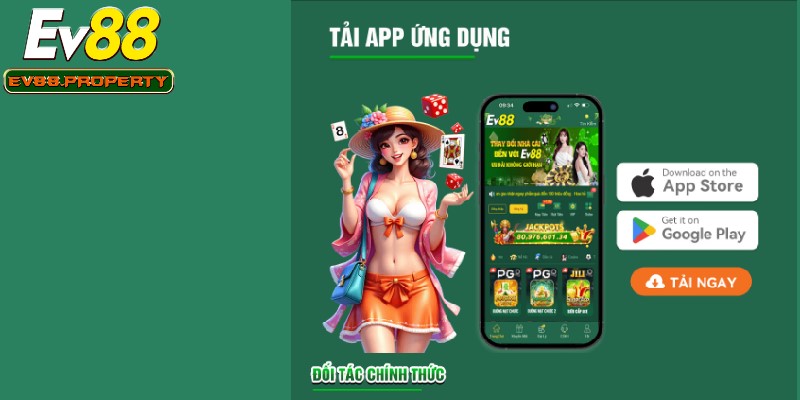 Tải app EV88 giúp các thành viên cá cược mọi lúc mọi nơi